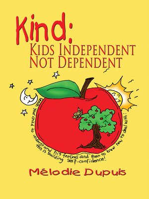 cover image of KIND, Kids Independent, Not Dependent